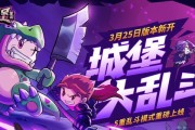 不思议迷宫失落城堡联动活动汇总？活动详情和参与方式是什么？